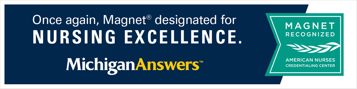 Text on blue background with Magnet logo: "Once again, Magnet designated for Nursing Excellence." with MichiganAnswers below